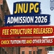 JNU PG Admission 2026 Fee Structure Released; Check Tuition Fee and Other Details